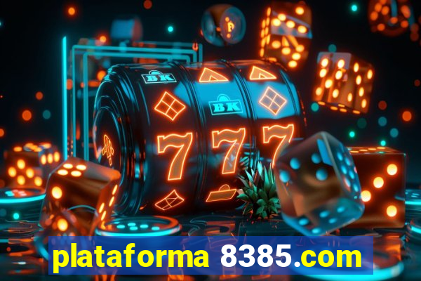 plataforma 8385.com